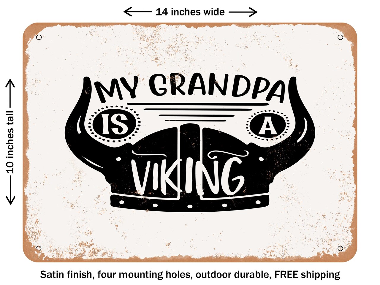 DECORATIVE METAL SIGN - My Grandpa is a Viking - Vintage Rusty Look